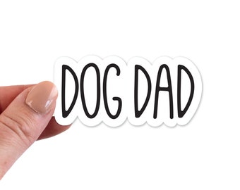 Dog Dad Stickers, Dog Dad Sticker, Dog Dad Laptop Sticker, Dog Dad Laptop Stickers, Dog Dad Vinyl Stickers, Dog Sticker, Dog Vinyl, Decal