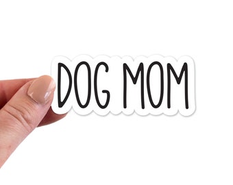 Dog Mom Stickers, Dog Mom Sticker, Dog Mom Laptop Sticker, Dog Mom Laptop Stickers, Dog Mom Vinyl Stickers, Dog Sticker, Dog Vinyl, Decal