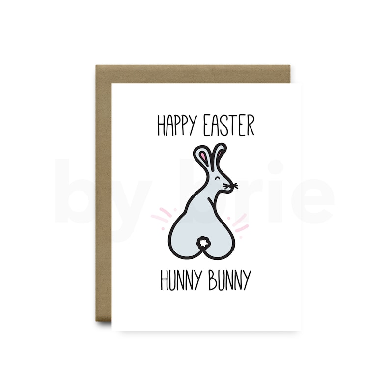May include: A white card with the text "Happy Easter Hunny Bunny" and a cartoon illustration of a bunny's rear end.
