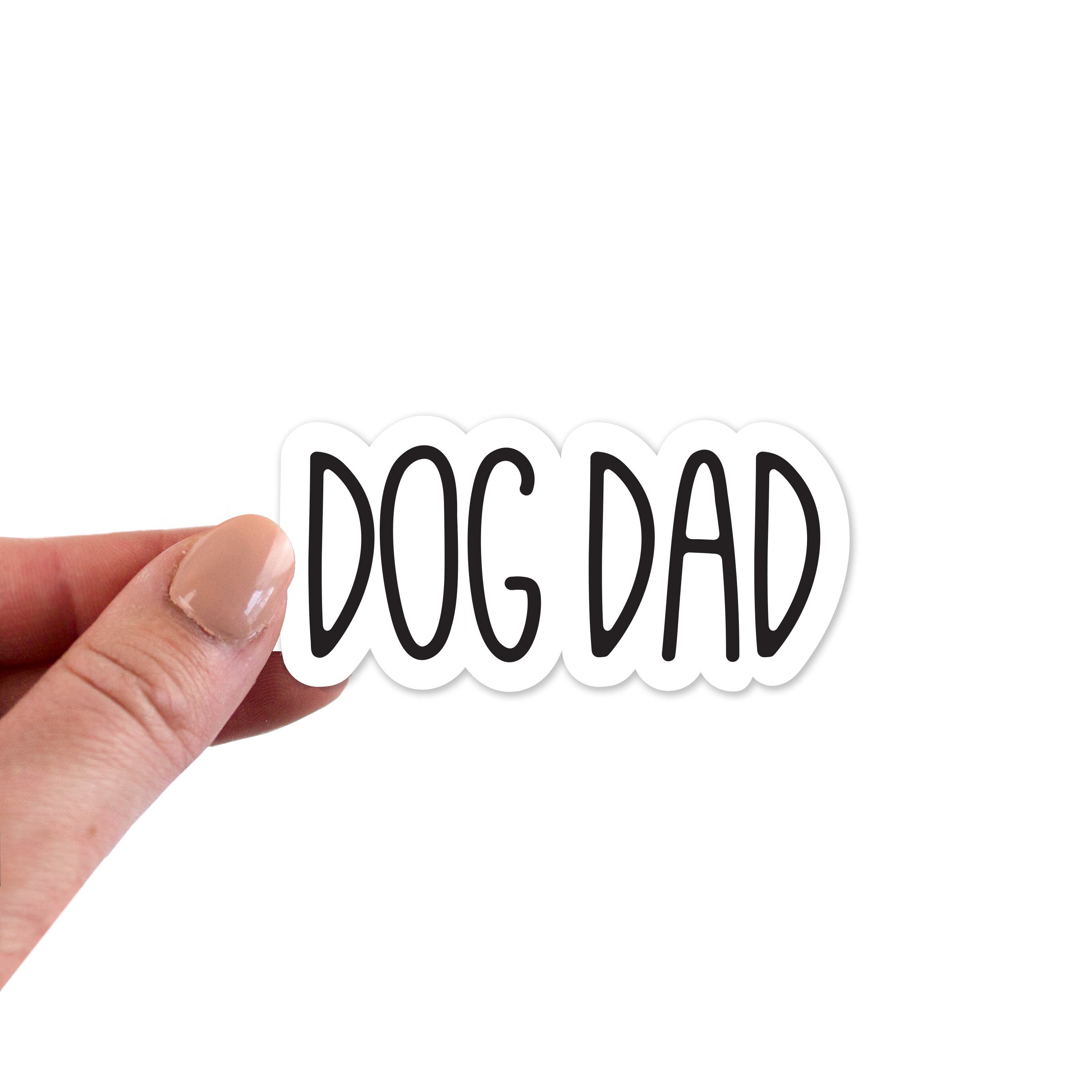 Dog Dad Stickers, Dog Dad Sticker, Dog Dad Laptop Sticker, Dog Dad Laptop Stickers, Dog Dad Vinyl Stickers, Dog Sticker, Dog Vinyl, Decal