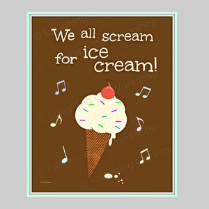 I Scream You scream We all Scream for Ice cream Art, Cute Baby Print, Funny kitchen Art, Summer Party Beach art, Shore House Art Nursery Art
