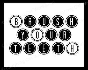 Brush Your Teeth Art Funny Bathroom art Modern bathroom decor bathroom quote print dorm decor Hipster bathroom Black and White Dentist Art