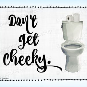 Funny Bathroom art print funny toilet paper art funny children bathroom poster British English bathroom quote Cheeky Bathroom Humor Joke
