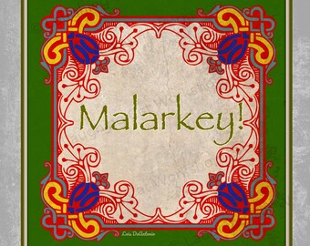 Malarkey Funny Irish art print Celtic Gaelic wall decor Irish home decor Ireland Irish Family love art Irish Christmas gift Pub Bar Sign