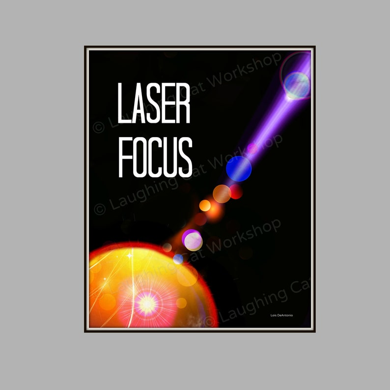Inspirational Quote Art Work Office Art Laser Focus Motivational