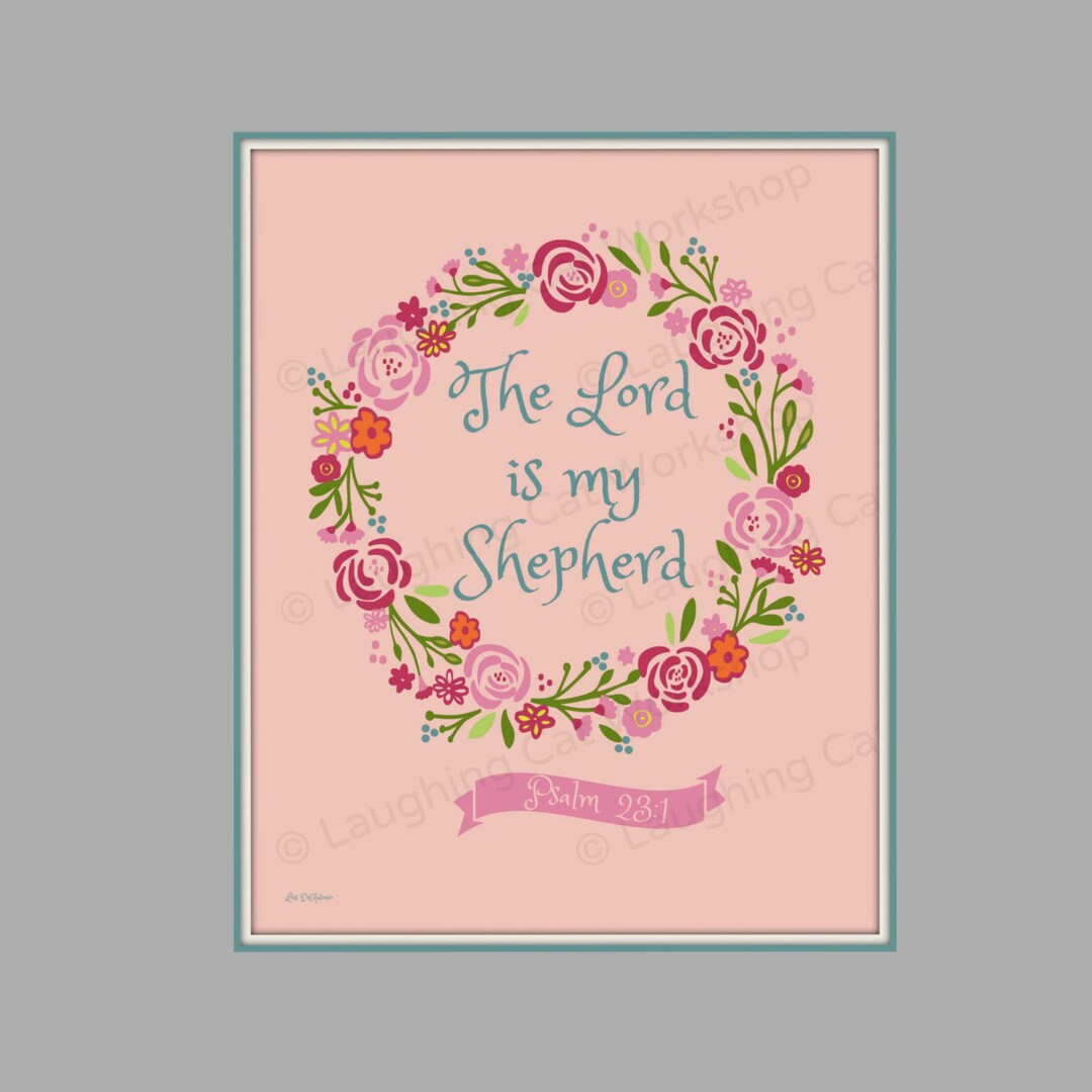 Lord is My Shepherd Print Hope Faith Jesus God Art Print Bible Quote ...