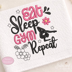 Eat Sleep Gym Repeat Embroidery Design, Girl Gymnast Gift (Instant Download)