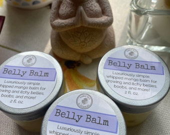 Belly Balm - Ultra Hydrating, Luxuriously Simple Butter for Growing Bellies, Boobs, and More!