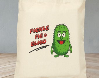 Borsa tote Pickle Me Elmo Pun: tela di cotone eccentrica
