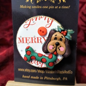 Christmas Dog pin, Christmas Dog, Dog  brooch, Holiday Dog brooch,  Christmas pin, Christmas Dog, Christmas pet