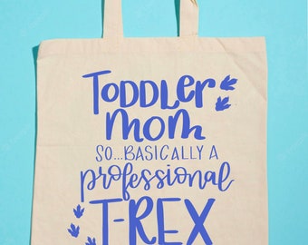 Hand-Lettered Canvas Tote Bag - TODDLER MOM T-Rex Wrangler - Birthday Gift, Reusable Grocery Tote, Eco-Friendly
