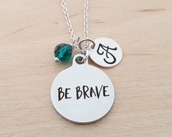 Be Brave Necklace - Bravery Necklace - Personalized Initial Necklace - Sterling Silver Necklace - Swarovski Birthstone Necklace