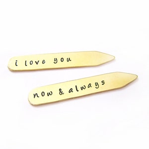 Custom Message Hand Stamped Brass Monogrammed Collar Stays - I love you now & always - Personalized Father's Day Gift - Gift for Him