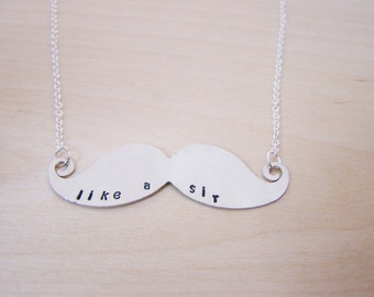 Hand Stamped Like A Sir Mustache Sterling Silver Necklace / Gift for Her