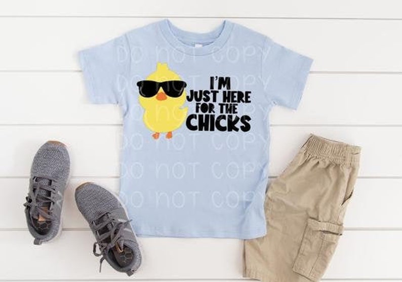 I/'m Just Here for the Chicks Toddler Screen Printed Shirt