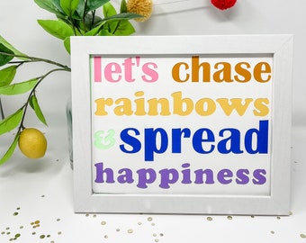 let's chase rainbows and spread happiness framed shelf sitter - summer wall art/summer decor/positive art/encouragement/tween artwork