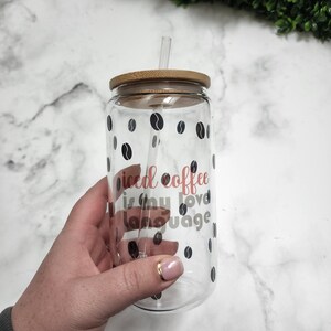 16oz Can Shaped Glass Cup, Bamboo Lid Glass Can, Iced Coffee is my Love Language, Iced Coffee, Coffee Lover Gift, Coffee Gift, Glass Can image 2