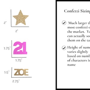 May include: Confetti sizing guide featuring a gold star, pink number 21, and gold letters spelling "ZOE". The confetti is much larger than most confetti on the market. The height of the name varies slightly based on the number of characters in the name.