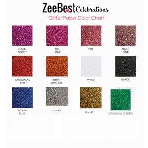 May include: Colour chart displaying 12 different glitter paper colours. The colours are: dark purple, hot pink, pink, rose pink, Christmas red, burnt orange, white, black, royal blue, silver, gold, and cirinisas green.