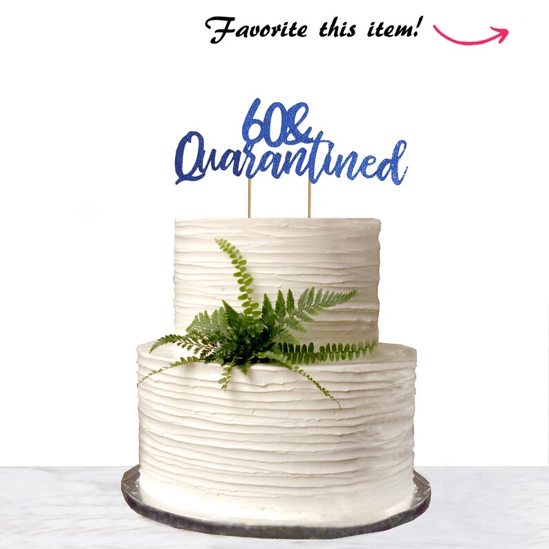 Download 60th Birthday Cake Topper Quarantined Birthday Cake Topper ...