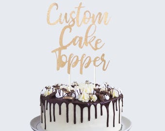 Custom Cake Topper Birthday Happy Birthday Cake Topper Personalized Cake Topper Glitter Cake Topper Any Phrase Cake Topper Any Name