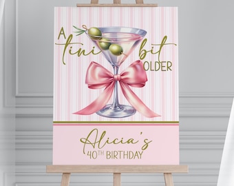Tini Bit Older Birthday Sign | Martini Theme Birthday Welcome Poster | Pink & Olive Party Decor | Martini Birthday Sign