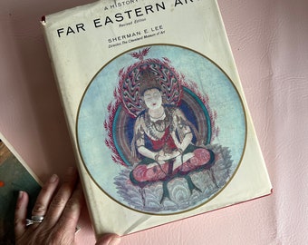 vintage A History of Far Eastern Art Sherman E Lee  1973