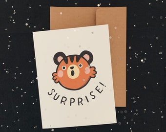SURPRISE! Tiger Card - Just Because, Love & Friendship - Illustrated Blank Greeting Card
