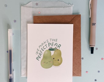 Punny Valentine Card - Perfect Pear/Pair - Love & Friendship - Illustrated Blank Greeting Card