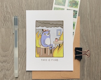 This is Fine Meme Card - 2020, Just Because, Love & Friendship - Illustrated Blank Greeting Card