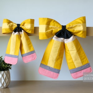 Pencil Bow Pattern, 2 Sizes Included, Teacher Gift, Quilted, Sewing Pattern, PDF file