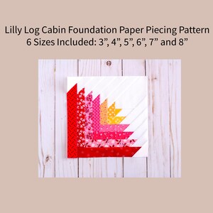 Lilly Log Cabin, mönster för lapptäcke, FPP, tulpan, blomma, quiltblock, PDF-nedladdning, flera storlekar, liten 7,5 cm, 20 cm bild 2