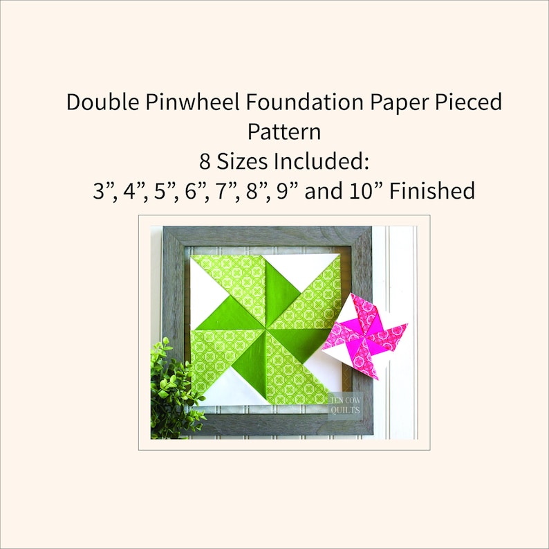 Pode incluir: Um bloco de colcha emoldurado com um design de cata-vento em tons de verde e branco. Um cata-vento de papel rosa est&aacute; ao lado do bloco de colcha emoldurado. O texto na imagem diz: Double Pinwheel Foundation Paper Pieced Pattern. 8 tamanhos inclu&iacute;dos.