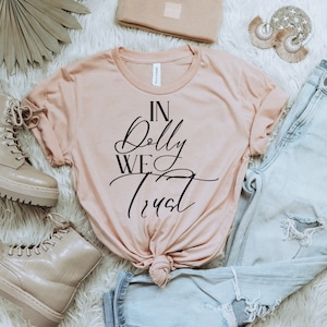 In Dolly We Trust SVG | Dolly Parton Lyric Quote -PNG svg jpeg Cut File Cricut Canva Silhouette | Dolly Parton Trust Gifts | Country Digital