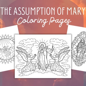 Assumption of Mary Coloring Pages Printable Catholic Coloring Pages Adult Coloring Mama Mary Coloring for kids Feast of the Assumption Proj