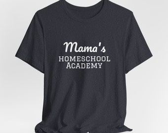 Homeschool gift for Mother’s Day gift for Christian mom homeschooling gift idea for homeschool shirt for mom t shirt for homeschool tee