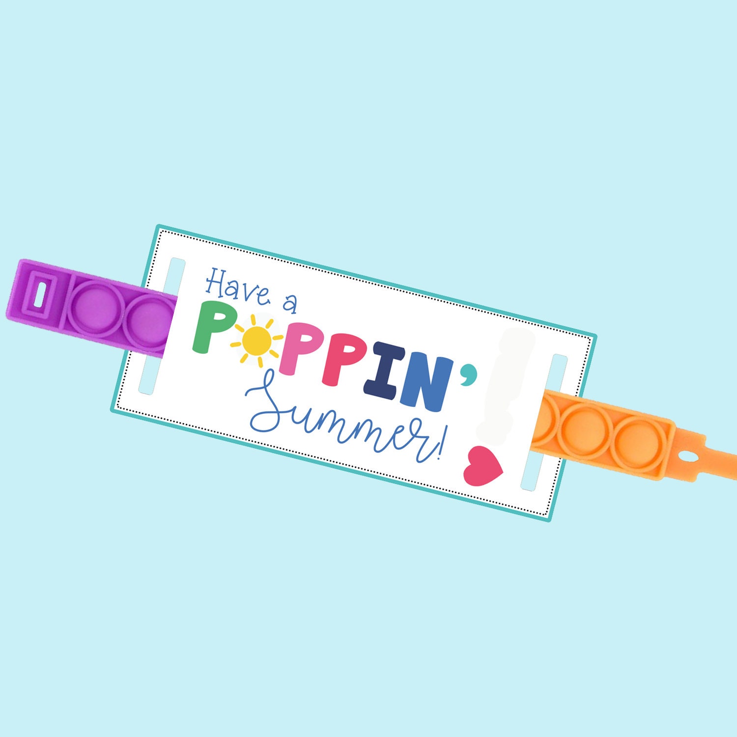 Write Your Own Name: Have a Poppin' Summer Pop It Bracelet Teacher Student Gift Tag (does not include personalization)