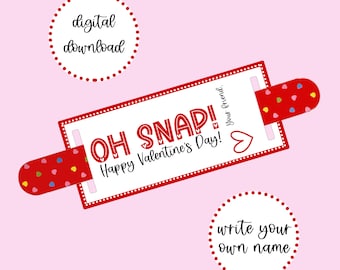 Oh Snap! Valentine's Day Slap Bracelet Printable Digital Download- Includes Space to Write Your Own Name (Not Personalized)