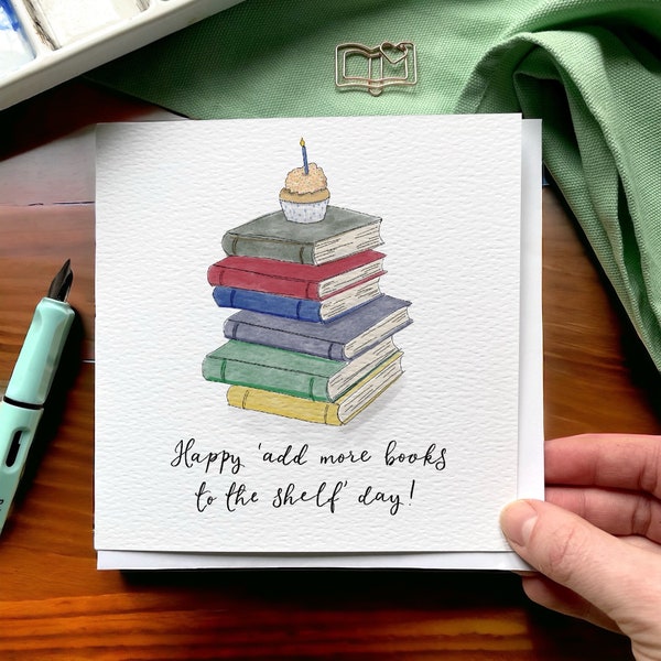 Book birthday Card, Happy ‘add more books to the shelf’ day! card, bookish birthday card for reading addict