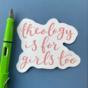 Christelijke sticker - theologie is ook voor meisjes, grote waterdichte bijbelse sticker op vinyl