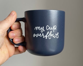 Christian mug, my cup overflows from Psalm 23:5, faith gift