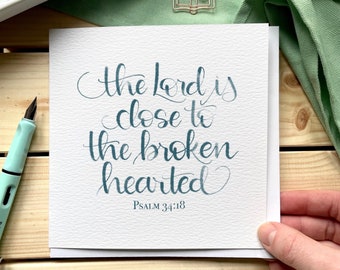 Christian sympathy card - psalm 34:18 - broken-hearted friend, grief bible verse, comfort scripture, break- up condolence loss & hope card