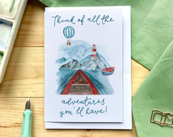 Think of all the adventures you’ll have card, retirement card, gap year card, travel card