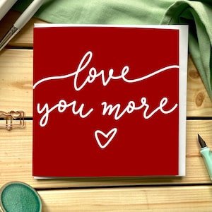 Te amo más tarjeta de felicitación, tarjeta roja romántica para aniversario, día de San Valentín para esposo, esposa, novia, novio, prometido o prometida