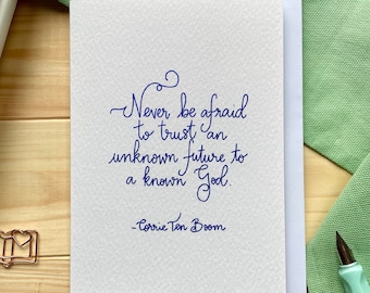 Christian card - Corrie Ten Boom quote hand lettered in navy blue, A6 note card, encouragement, friendship, trust, faith card