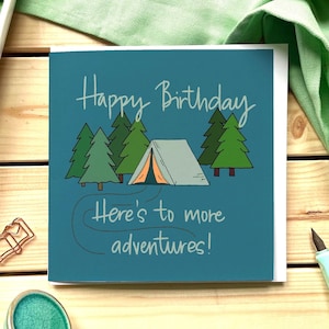 Carte d'anniversaire, aventure, exploration, camping, randonnée, nature sauvage, c'est parti pour d'autres aventures