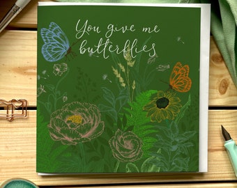 Romantic greeting card - You give me Butterflies