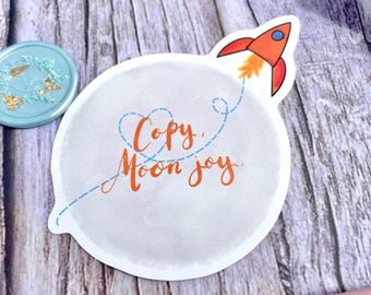 Copy Moon Joy Vinyl Sticker, Artemis II memorabilia, space gift