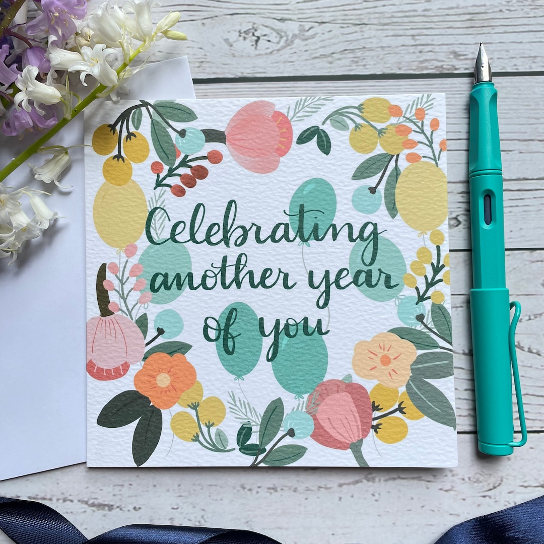 Celebrating Another Year of You Birthday Card With Modern Calligraphy ...