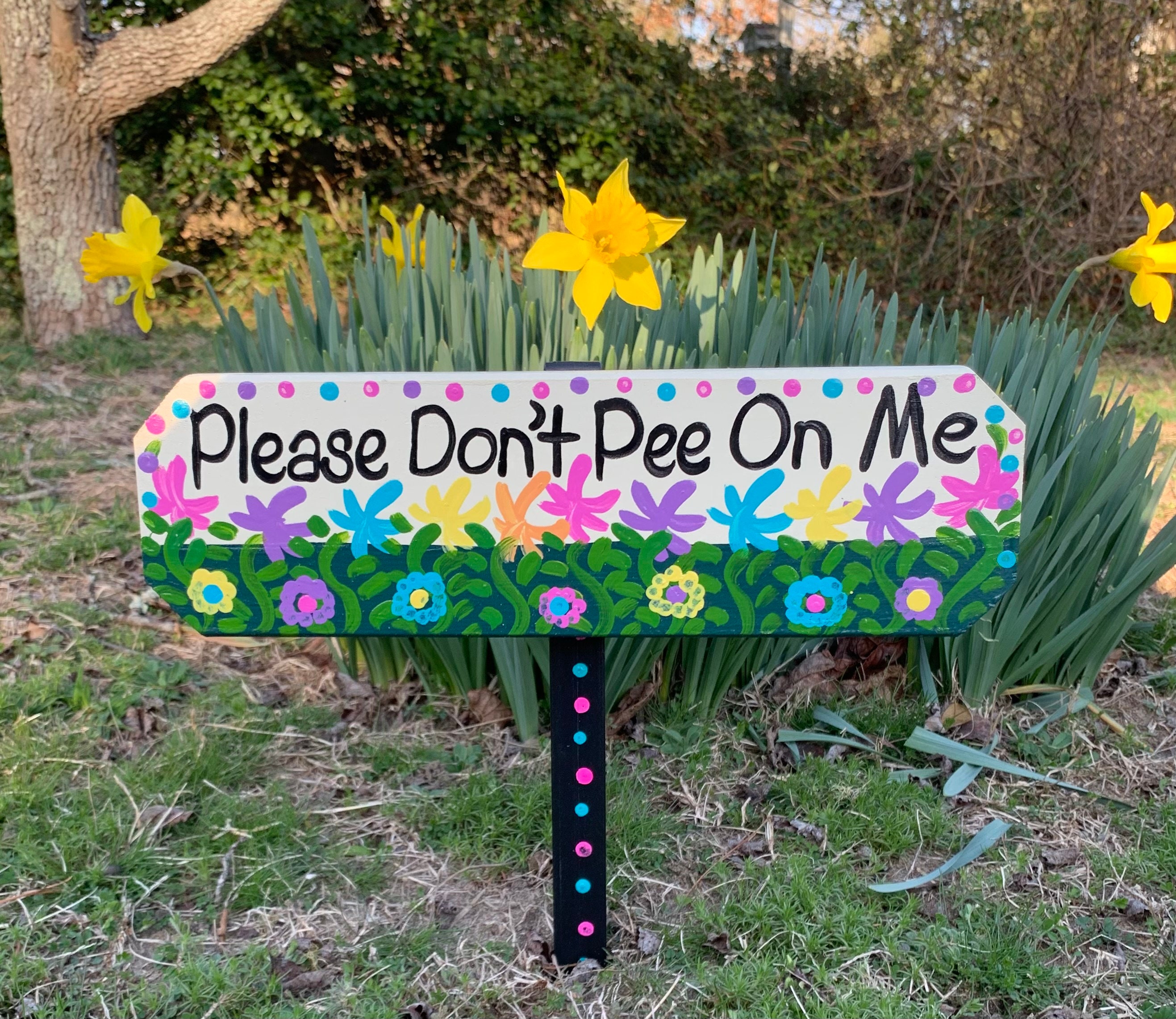 Please Don't Pee On Me wood sign, weather protected with composite stake, yard stake, lawn ornament, garden decor, no peeing sign